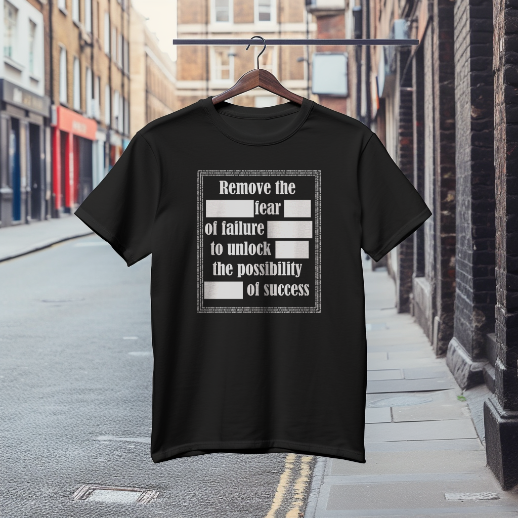 Страхотна Тениска с Дизайн "Remove fear, unlock success"
