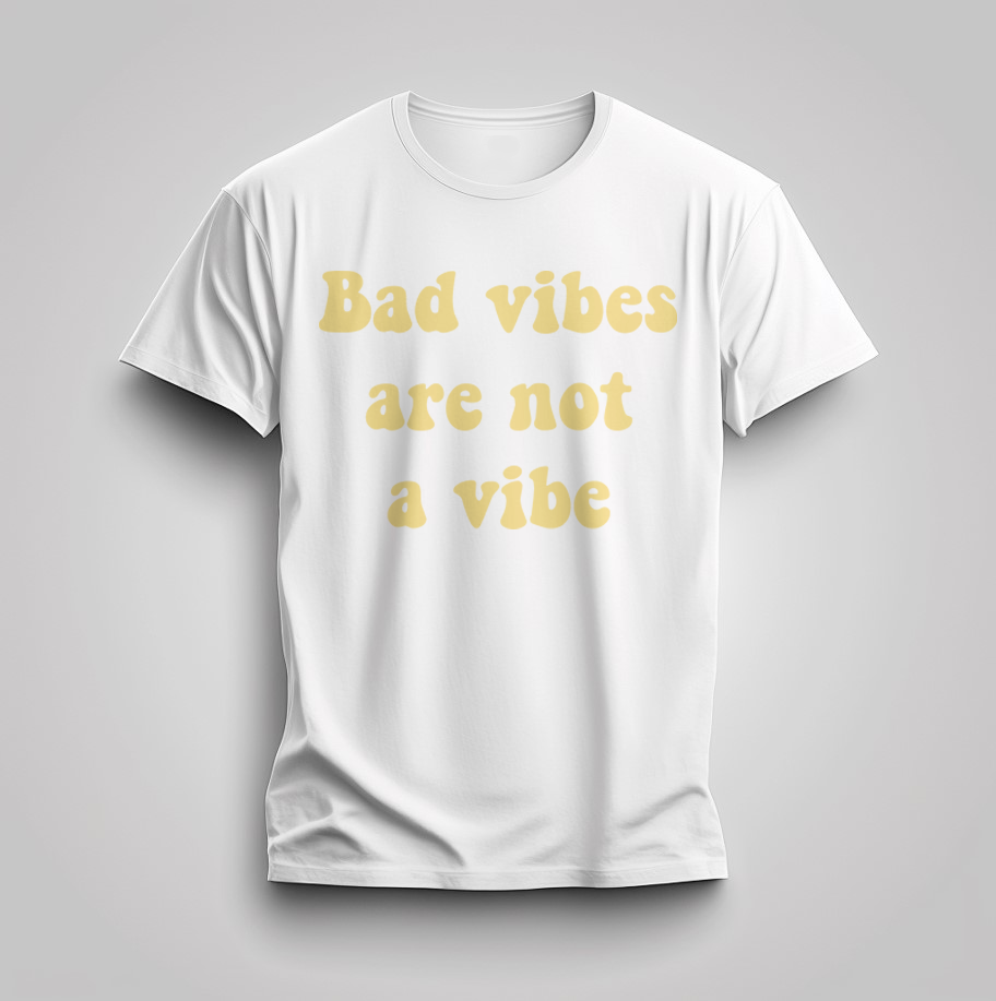 Елегантна Тениска с Дизайн "BAD VIBES ARE NOT A VIBE"