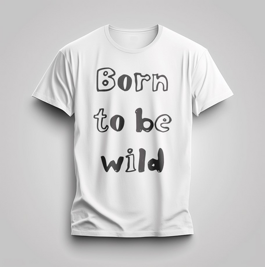 Страхотна Тениска с Дизайн "Born to be wild"