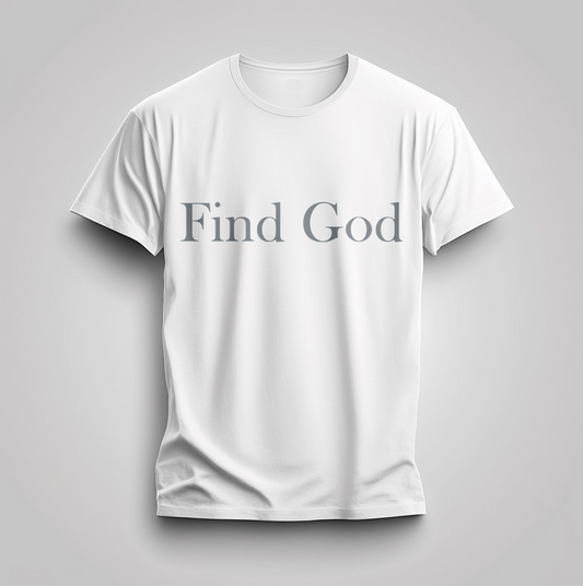 Елегантна Тениска с Дизайн "Find God"