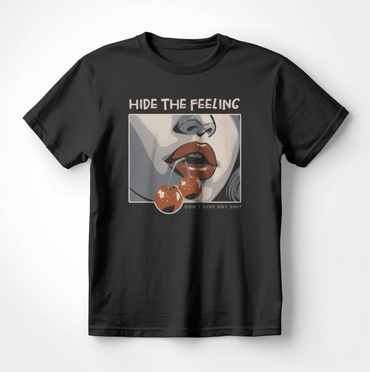 Страхотна Тениска с Дизайн "Hide The Feeling"