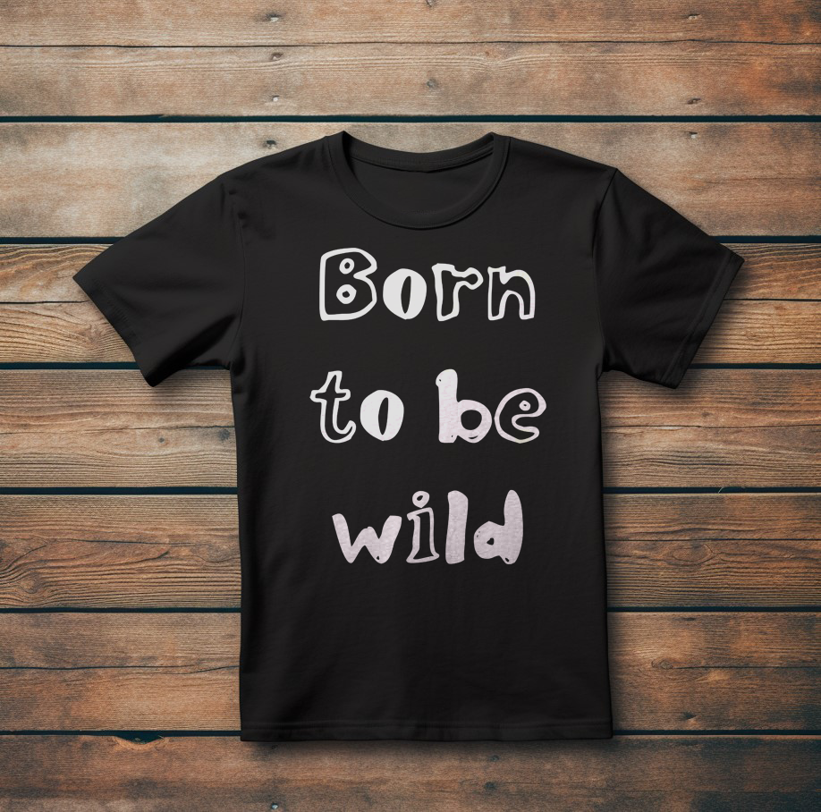 Страхотна Тениска с Дизайн "Born to be wild"